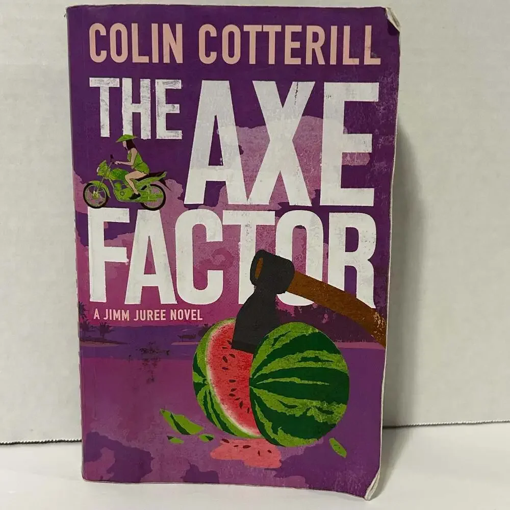 The Axe Factor (A Jimm Juree Novel) by Colin Cotterill